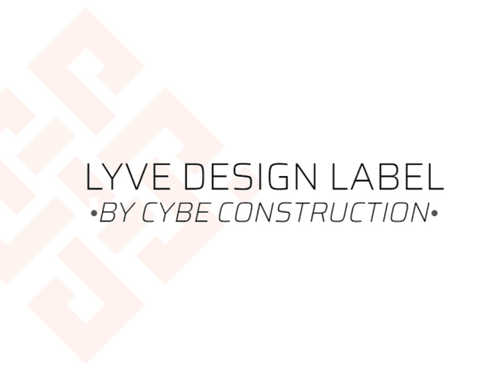 Lyve Design Label - CyBe Construction Lyve Design Label - CyBe Construction